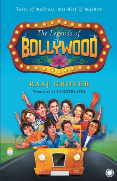Cover for Raaj Grover · The legends of Bollywood (Pocketbok) (2018)