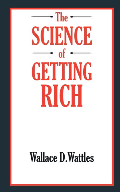 Cover for Wallace D. Wattles · The Science of Getting Rich (Paperback Book) (2022)