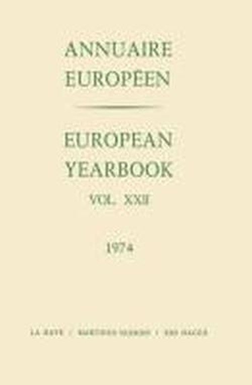 European Yearbook / Annuaire Europeen: Vol. XXII - Annuaire Europeen / European Yearbook - Council of Europe Staff - Kirjat - Springer - 9789401511995 - perjantai 13. heinäkuuta 2012