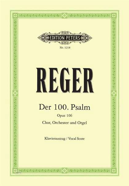 Cover for Reger · Reger:der 100. Psalm Op. 106 (leipzig, (Book)