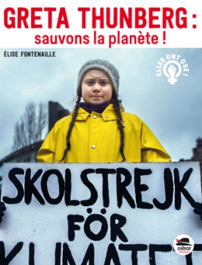 Cover for Elise Fontenaille · Greta Thunberg: Sauvons la planete (Paperback Book) (2020)