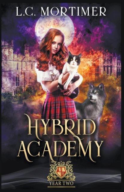 Cover for L C Mortimer · Hybrid Academy: Year Two (Paperback Bog) (2019)