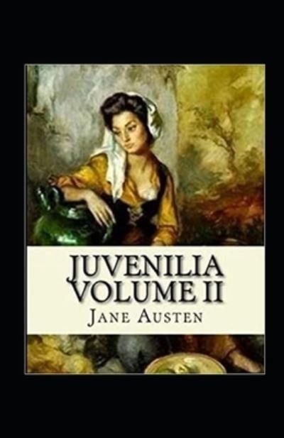 Cover for Jane Austen · Juvenilia Volume II Annotated (Paperback Book) (2021)