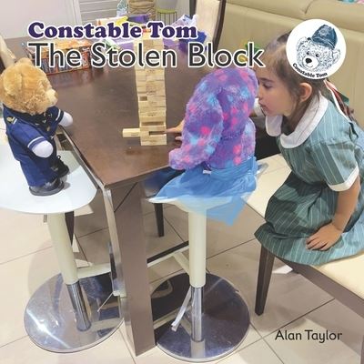 Cover for Alan Taylor · Constable Tom: The Stolen Block (Paperback Book) (2021)