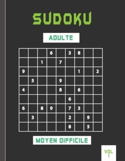 Cover for Smt Livres · Sudoku Adulte Moyen Difficile Vol 1 (Paperback Book) (2021)