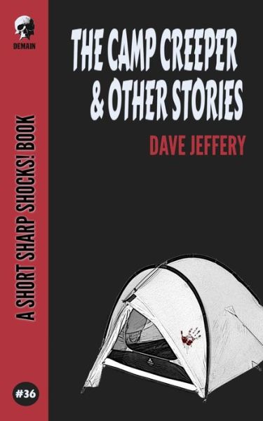 Cover for Dave Jeffery · The Camp Creeper &amp; Other Stories (Paperback Book) (2020)