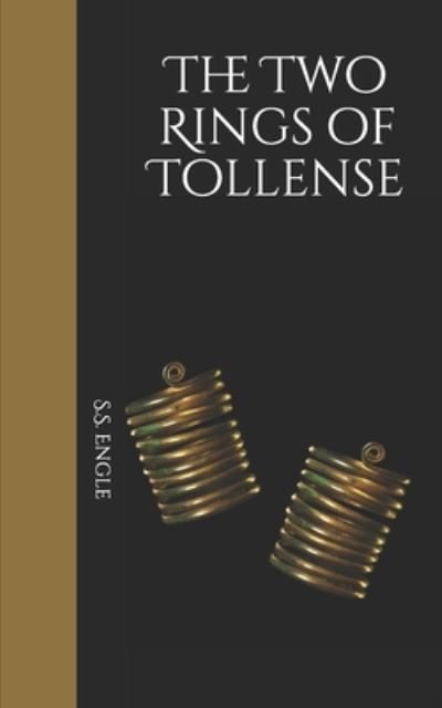 Cover for S S Engle · The Two Rings of Tollense (Paperback Book) (2020)