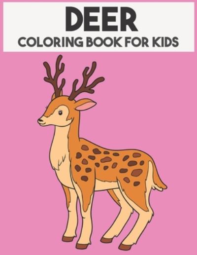 Cover for Mason Kay · Deer Coloring Book For Kids (Paperback Book) (2020)