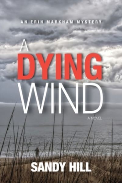 Cover for Sandy Hill · A Dying Wind (Paperback Book) (2020)