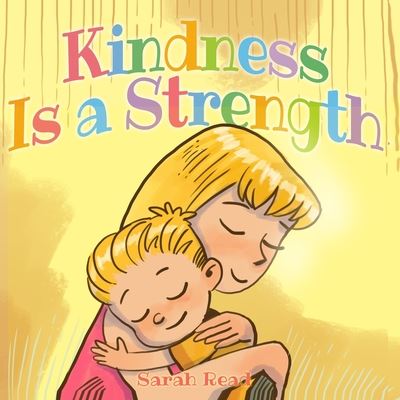 Cover for Sarah Read · Kindness Is a Strength (Paperback Book) (2020)