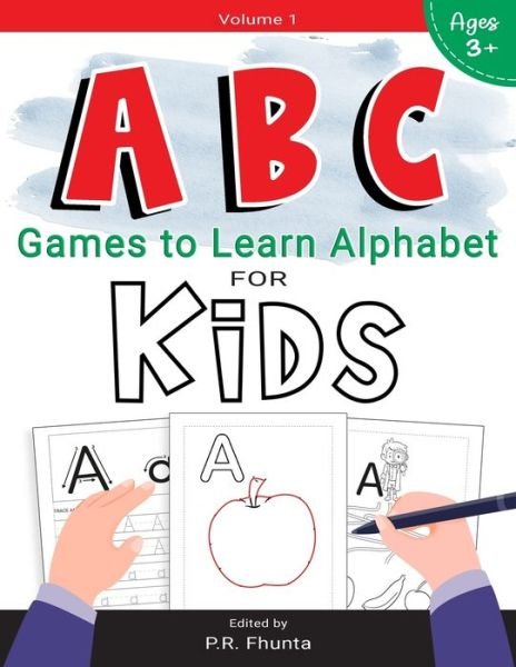 Cover for P R Fhunta · ABC Games to Learn Alphabet for Kids, Volume 1 (Paperback Book) (2020)