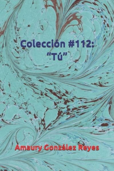 Cover for Amaury González Reyes · Coleccion #112 (Paperback Bog) (2020)