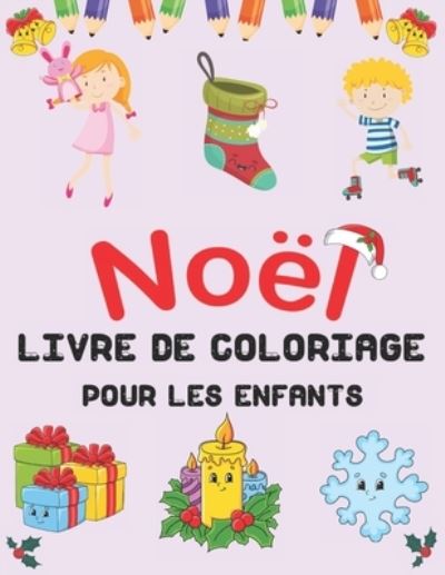 Cover for Susan Johnson · Noel Livre de Coloriage Pour les Enfants (Taschenbuch) (2020)