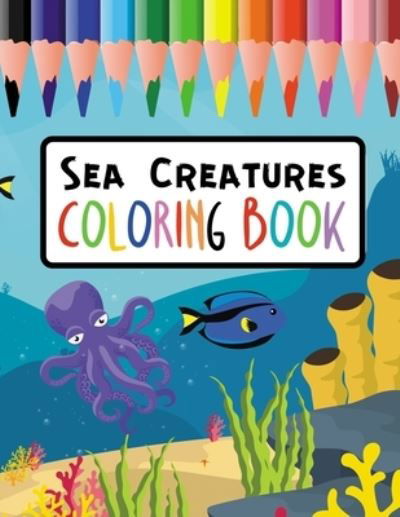 Cover for Crayons Planet · Sea Creatures Coloring Book (Paperback Book) (2020)