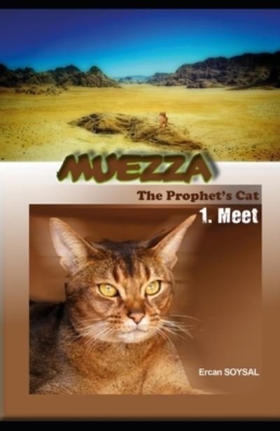 Cover for Ercan Soysal · The Prophet's Cat: Muezza: Muezza: 1. Meet (Paperback Book) (2021)