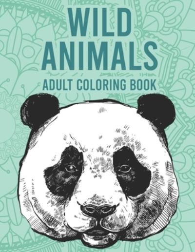 Cover for C Browning · Wild Animals Adult Coloring Book (Paperback Book) (2020)