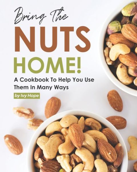 Cover for Ivy Hope · Bring the Nuts Home! (Paperback Book) (2021)