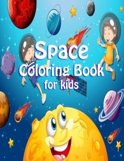 Cover for Faycal Designs · Space Coloring Book for Kids (Paperback Book) (2021)