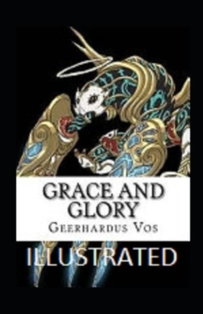 Cover for Geerhardus Vos · Grace and Glory Illustrated (Paperback Book) (2021)