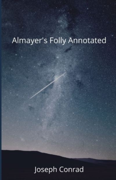 Cover for Joseph Conrad · Almayer's Folly Annotated (Paperback Bog) (2021)