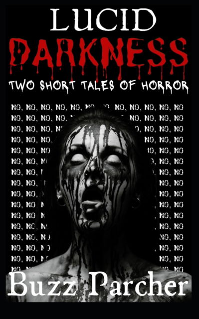 Cover for Buzz Parcher · Lucid Darkness: Two Short Tales of Horror (Paperback Book) (2022)