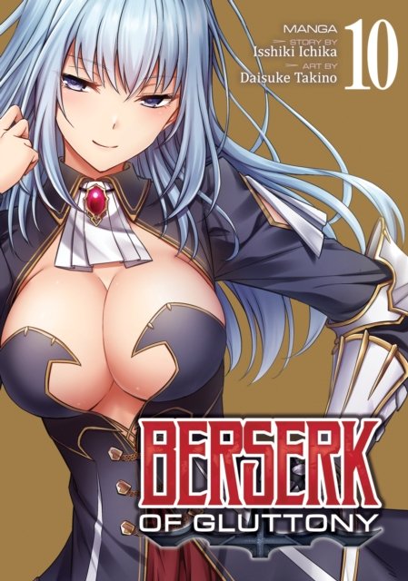Cover for Isshiki Ichika · Berserk of Gluttony (Manga) Vol. 10 - Berserk of Gluttony (Manga) (Pocketbok) (2024)