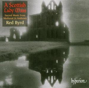 Cover for Red Byrd · A Scottish Lady Mass (CD) (2005)