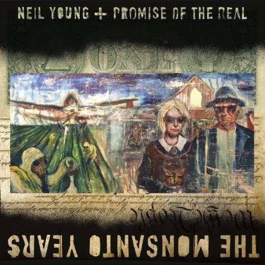 Cover for Neil Young + Promise of the Real · The Monsanto Years (CD/DVD) (2015)
