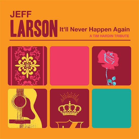 Cover for Jeff Larson · It'll Never Happen Again (CD) (2023)