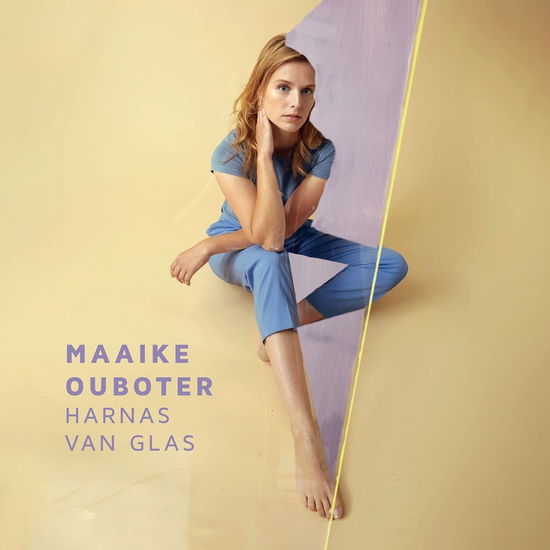 Harnas Van Glas - Maaike Ouboter - Music - UNIVERSAL - 0602435916996 - October 19, 2021