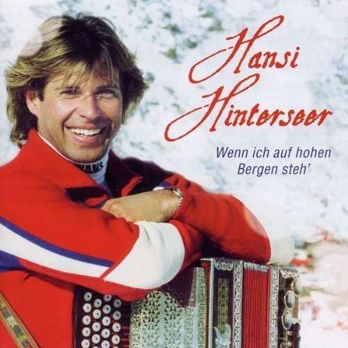 Cover for Hansi Hinterseer · Wenn Ich Auf Hohen Bergen Steh' (CD) (2010)