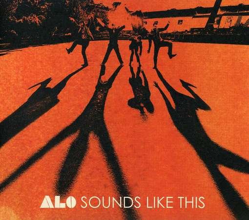 Cover for Alo · Sounds Like This (CD) (2012)