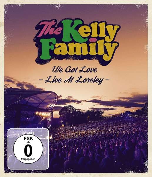 Cover for Kelly Family · We Got Love - Live at Loreley (Blu-Ray) (2018)