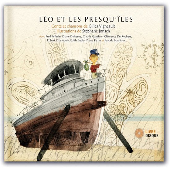 Cover for Gilles Vigneault · Leo et Les Presqu Iles (CD) (2012)
