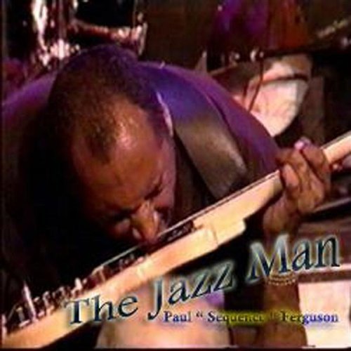 Jazz Man - Paul Sequence Ferguson - Musik - The P.F.F. Music Company - 0634479049996 - 19. oktober 2004