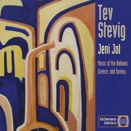 Cover for Tev Stevig · Jeni Jol: Music of the Balkans Greece &amp; Turkey (CD) (2013)