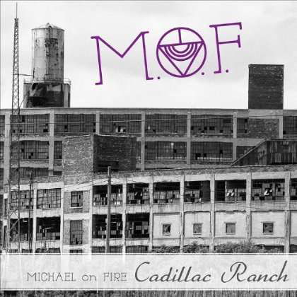 Cadillac Ranch - Michael on Fire - Musikk - CD Baby - 0828958002996 - 14. august 2012