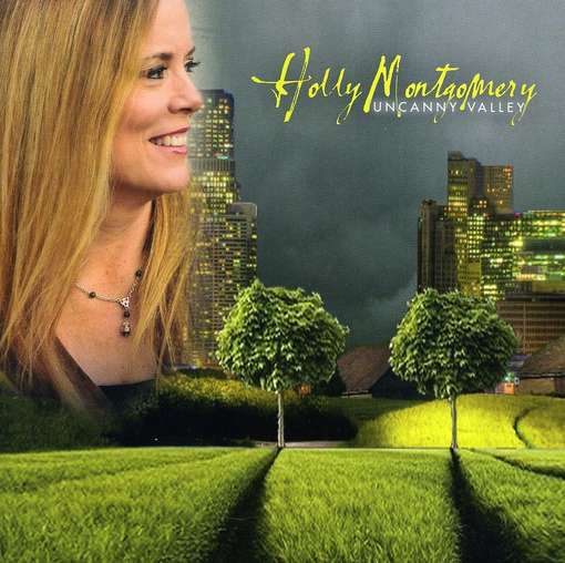 Cover for Holly Montgomery · Uncanny Valley (CD) (2011)