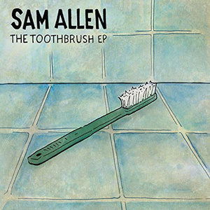 Cover for Sam Allen · Toothbrush (CD) [EP edition] (2014)