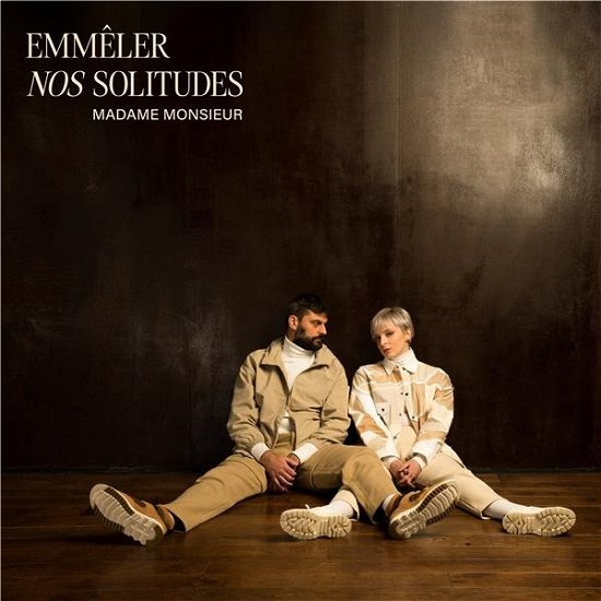 Cover for Madame Monsieur · Emmeler Nos Solitudes (CD) (2023)
