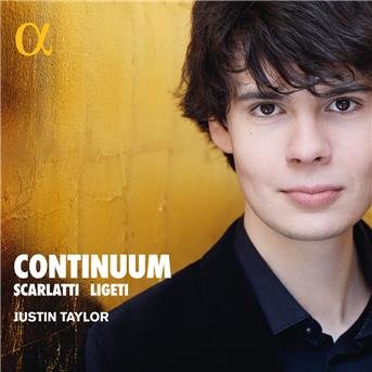 Cover for Justin Taylor · Continuum - Music For Harpsichord By Scarlatti / Ligeti (CD) (2018)