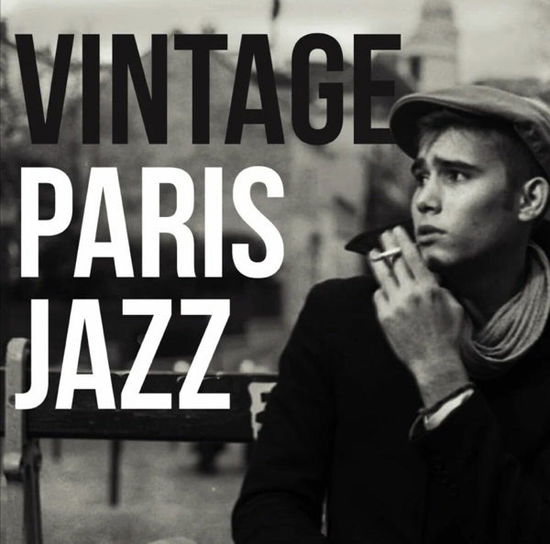 Vintage Paris Jazz - Vintage Paris Jazz / Various - Music - DIGGERS FACTORY - 3760396020996 - October 25, 2024