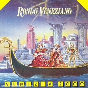 Cover for Rondo Veneziano · Rondo Veneziano - Venezia 2000 (CD) (1997)