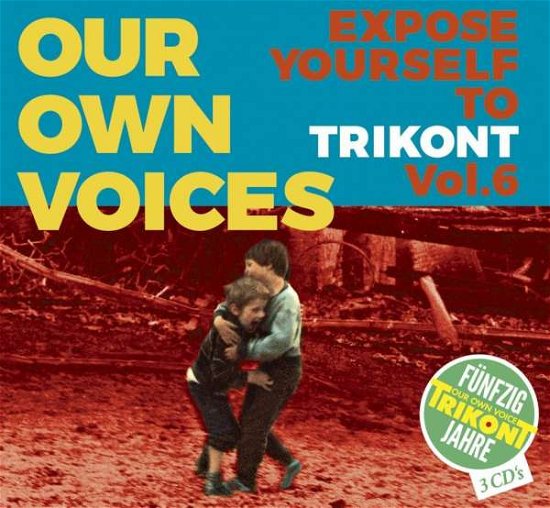 Cover for Various Artists · Our Own Voices 6-Expose Yourself To Trikont (CD) (2018)