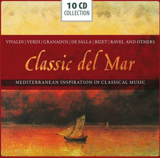 Cover for Karajan / Bernstein / Wunderlich / Carreras / Callas/+ · Classic Del Mar-mediterranean Inspiration (CD) (2013)