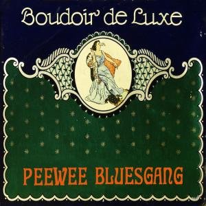 Cover for Pee Wee Bluesgang · Boudoir De Luxe (CD) (2012)