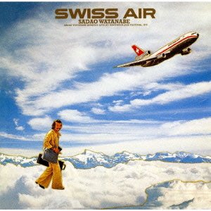 Cover for Sadao Watanabe · Swiss Air * (CD) [Japan Import edition] (2000)