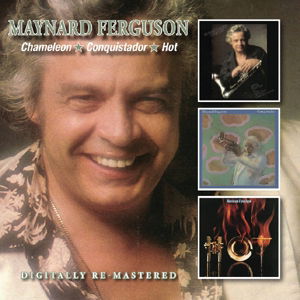 Chameleon / Conquistador / Hot - Maynard Ferguson - Muziek - BGO RECORDS - 5017261211996 - 2 oktober 2015