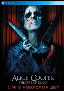 Alice Cooper: Theatre of Death - Live at Hammersmith 2009 - Alice Cooper: Theatre of Death - Live at Hammersmith 2009 - Film - EAGLE ROCK ENTERTAINMENT - 5036369851996 - 14 september 2018