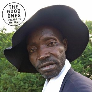 Cover for Good Ones · Rwanda Is My Home (CD) (2015)